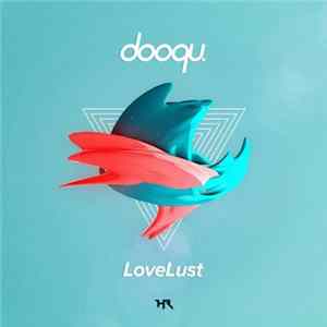Dooqu - LoveLust Mp3