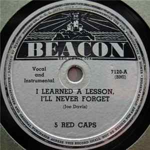 5 Red Caps - I Learned A Lesson I'll Never Forget / Words Can't Explain Mp3