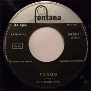 The Mark Five - Tango / Baby What's Wrong Mp3