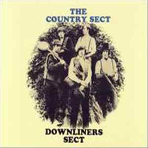 Downliners Sect - The Country Sect Mp3