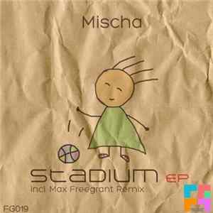 Mischa - Stadium EP Mp3