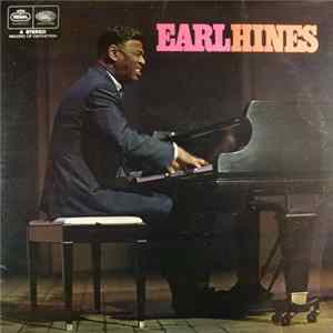 Earl Hines - Earl "Fatha" Hines Mp3