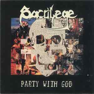 Sacrilege B.C. - Party With God Mp3
