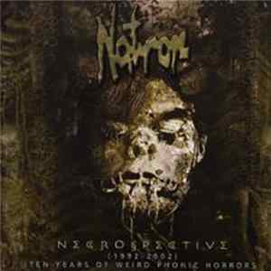 Natron - Necrospective (1992-2002) 10 Years Of Weird Phonic Horrors Mp3