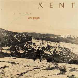 Kent - J'Aime Un Pays Mp3