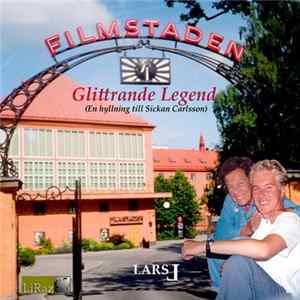 Lars L - Glittrande Legend (En Hyllning Till Sickan Carlsson) Mp3