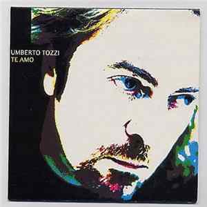 Umberto Tozzi - Te Amo Mp3