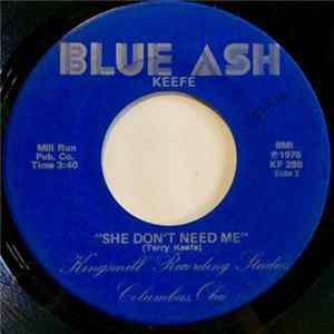 Keefe, Terry Keefe - Who’s To Say / She Don’t Need Me Mp3