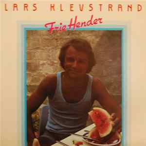 Lars Klevstrand - Frie Hender Mp3