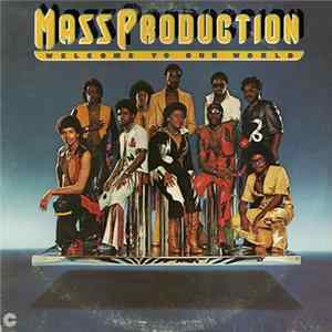 Mass Production - Welcome To Our World Mp3