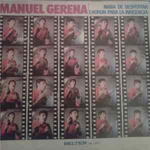 Manuel Gerena - Nana de Despertar / Ladrón Para la Inocencia Mp3
