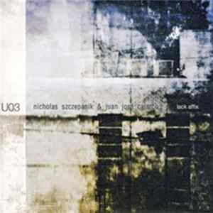 Nicholas Szczepanik & Juan José Calarco - Lack Affix Mp3