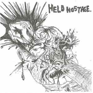 Held Hostage / Get It Today - Held Hostage / Get It Today Mp3
