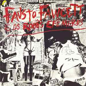 Fausto Fawcett - Fausto Fawcett E Os Robôs Efemeros Mp3