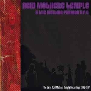 Acid Mothers Temple & The Melting Paraiso U.F.O. - The Early Acid Mothers Temple Recordings 1995-1997 Mp3