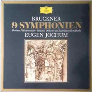 Anton Bruckner / Berliner Philharmoniker, Symphonie-Orchester Des Bayerischen Rundfunks, Eugen Jochum - 9 Symphonien / Te Deum Mp3