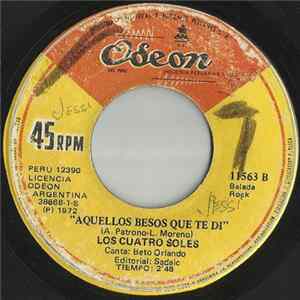 Los Cuatro Soles - Aquellos Besos Que Te Di / Estoy Contando Los Días Mp3