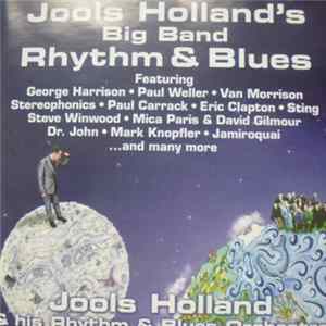Jools Holland & His Rhythm & Blues Orchestra - Jools Holland's Big Band Rhythm & Blues Mp3