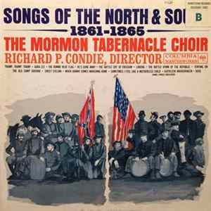 The Mormon Tabernacle Choir, Richard P. Condie - Songs Of The North And South 1861-1865 Mp3