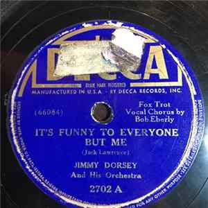 Jimmy Dorsey And His Orchestra - It's Funny To Everyone But Me / One Sweet Letter From You Mp3