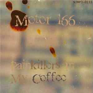 Motor 166 - Painkillers In My Coffee Mp3