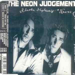 The Neon Judgement - Alaska Highway Mp3