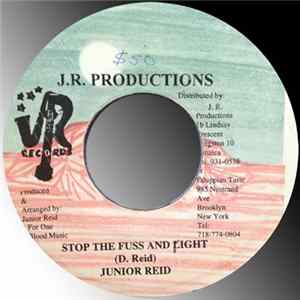 Junior Reid - Stop The Fuss And Fight Mp3