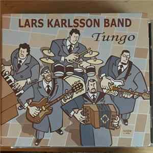 Lars Karlsson Band - Tungo Mp3