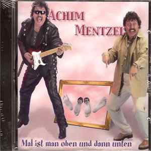 Achim Mentzel - Mal Ist Man Oben Und Dann Unten Mp3