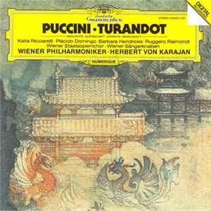 Puccini, Katia Ricciarelli • Plácido Domingo • Barbara Hendricks • Ruggero Raimondi • Wiener Philharmoniker • Herbert Von Karajan - Turandot (Highlights • Querschnitt • Extraits • Brani Scelti) Mp3