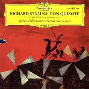 Richard Strauss - Pierre Fournier ∙ Berliner Philharmoniker ∙ Herbert von Karajan - Don Quixote Mp3