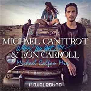 Michael Canitrot & Ron Carroll - When You Got Love Mp3