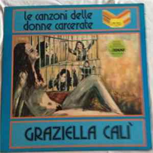 Graziella Calì - Le Canzoni Delle Donne Carcerate Mp3