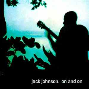 Jack Johnson - On And On Mp3