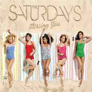 The Saturdays - Missing You Mp3