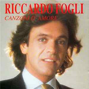 Riccardo Fogli - Canzoni D'Amore Mp3