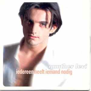 Gunther Levi - Iedereen Heeft Iemand Nodig Mp3