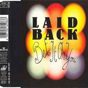 Laid Back - Bet It On You Mp3