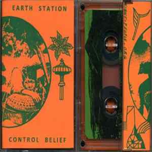 Earth Station - Control Belief Mp3