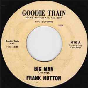 Frank Hutton - Big Man / Old Man Me Mp3