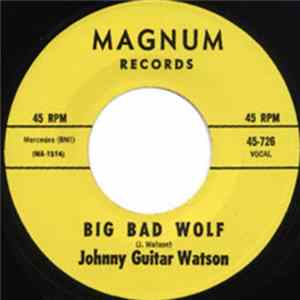 Johnny Guitar Watson - Big Bad Wolf Mp3