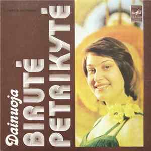 Birutė Petrikytė - Dainuoja Birutė Petrikytė Mp3