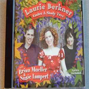 Laurie Berkner - Under A Shady Tree Mp3