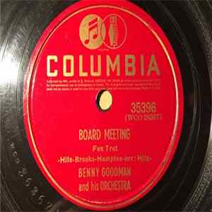 Benny Goodman And His Orchestra - Board Meeting / Let's All Sing Together Mp3