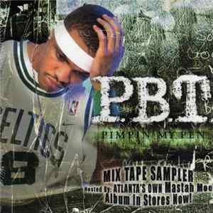 PBT - Pimpin' My Pen: Mix Tape Sampler Mp3