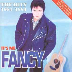 Fancy - It's Me Fancy (The Hits 1984 - 1994) Mp3