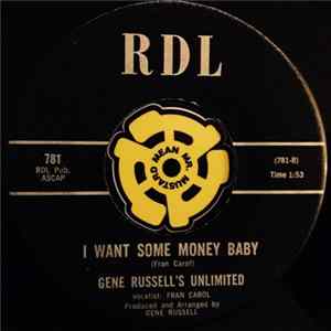 Gene Russell's Unlimited - I Want Some Money Baby Mp3