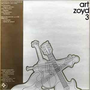Art Zoyd 3 - Symphonie Pour Le Jour Où Brûleront Les Cités Mp3