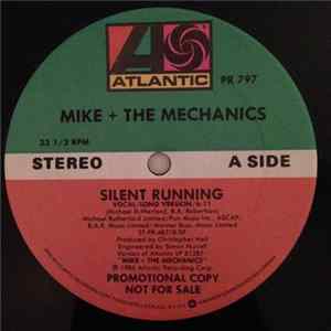 Mike + The Mechanics - Silent Running Mp3