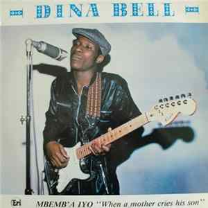Dina Bell - Mbemb'a Iyo Mp3